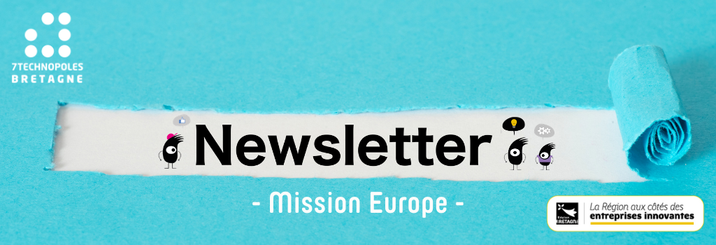 Newsletter #2 - Mission Europe - Financez vos innovations et votre R&D grâce aux projets Européens